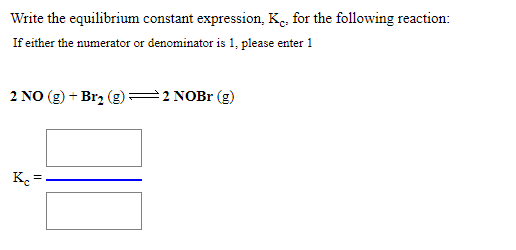 Solved Write the equilibrium constant expression, Kc, for | Chegg.com