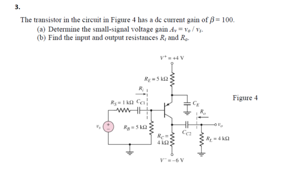 Solved The transistor in the circuit in Figure 4 has a dc