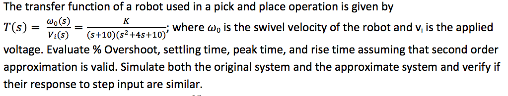 Solved The transfer function of a robot used in a pick and | Chegg.com