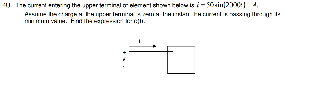 Solved 4U. The current entering the upper terminal of | Chegg.com