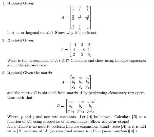 Solved 1. 4 points] Given: 1 2 2 Is A an orthogonal matrix? | Chegg.com