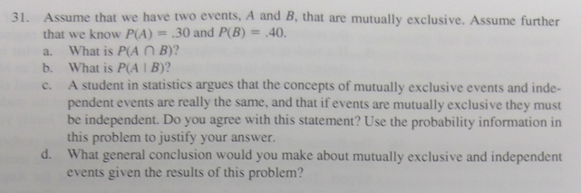 Solved Assume That We Have Two Events, A And B, That Are | Chegg.com