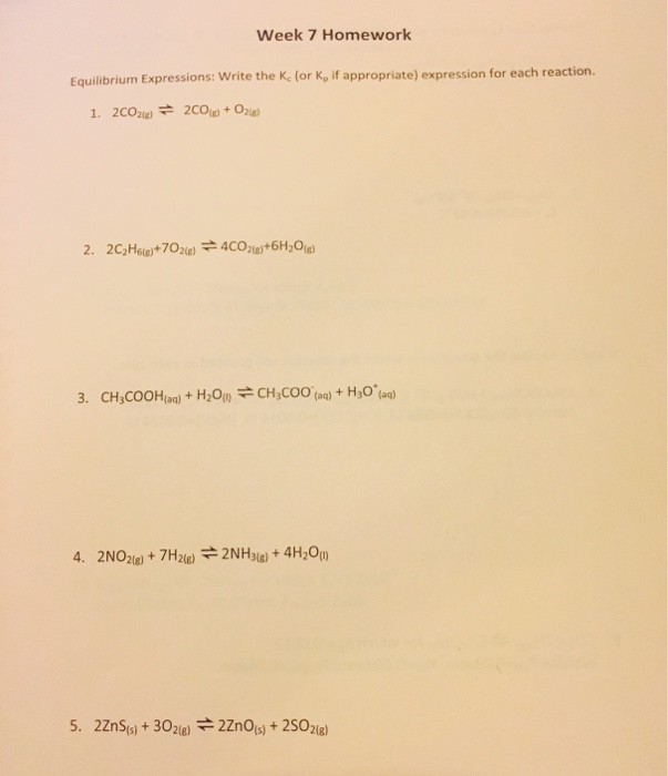 Solved Week 7 Homework Equilibrium Expressions: Write the K, | Chegg.com