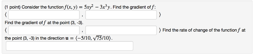 Solved 1 point) Consider the functionfx, y)5xy -3r3y. Find | Chegg.com