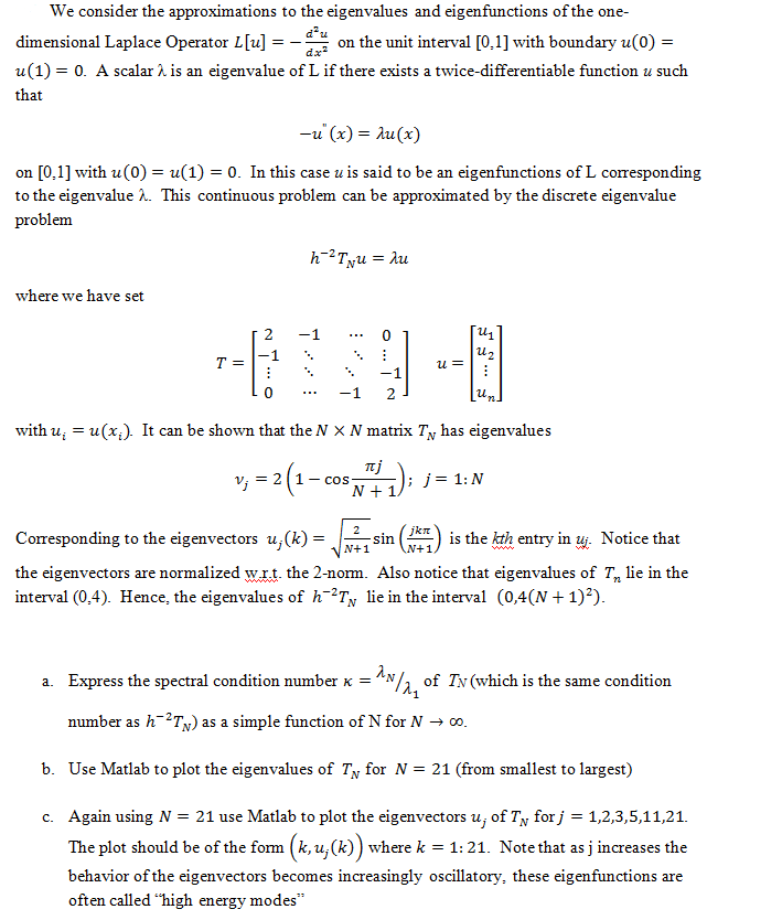 We consider the approximations to the eigenvalues and | Chegg.com