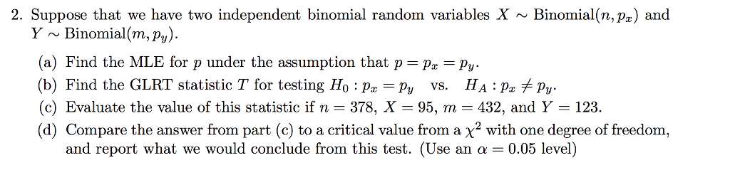 Solved Suppose that we have two independent binomial random | Chegg.com