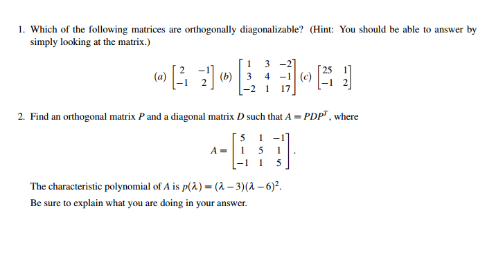 Solved Which of the following matrices are orthogonally | Chegg.com