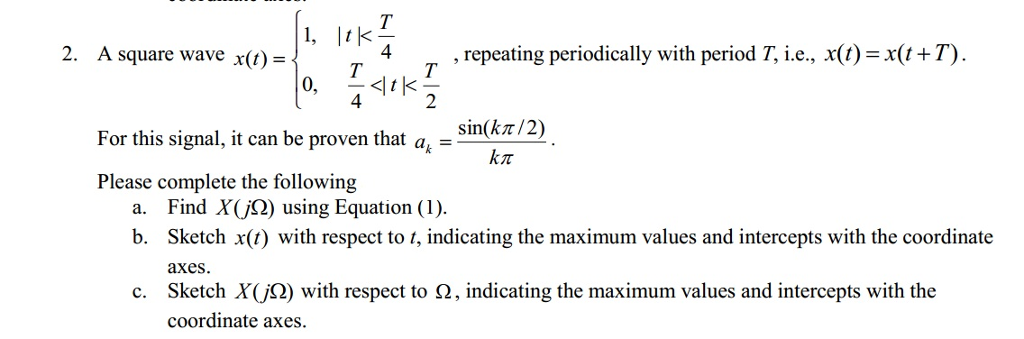 Solved 1, tk 2. A square wave x(O) = T T 0, | Chegg.com