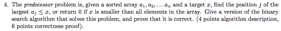 Solved The predecessor problem is, given a sorted array a_1, | Chegg.com