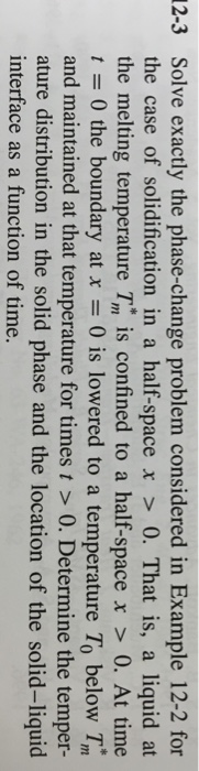Solve exactly the phase-change problem considered in | Chegg.com