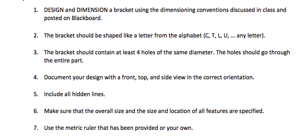 Solved 1. DESIGN And DIMENSION A Bracket Using The | Chegg.com