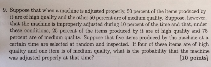 Solved Suppose that when a machine is adjusted properly, 50 | Chegg.com