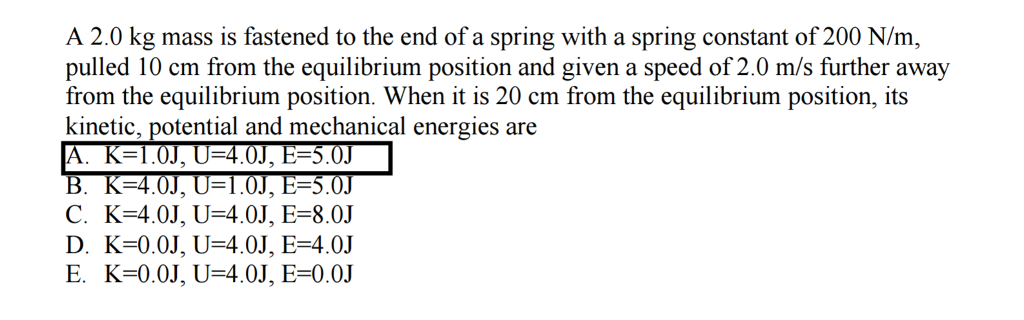 Solved A 2.0 kg mass is fastened to the end of a spring with | Chegg.com