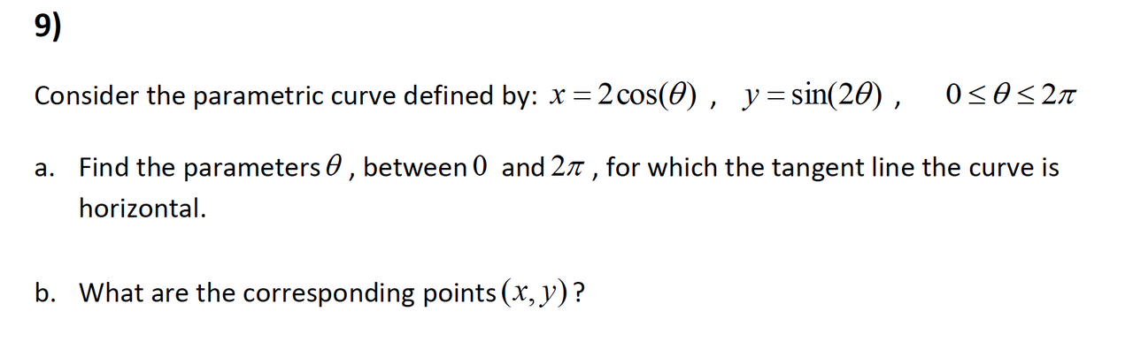 Solved Consider The Parametric Curve Defined By X