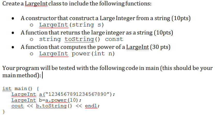 Solved Create a LargeInt class to include the following | Chegg.com