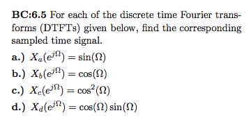 Solved For the discrete time Fourier transform (DTFT) given | Chegg.com