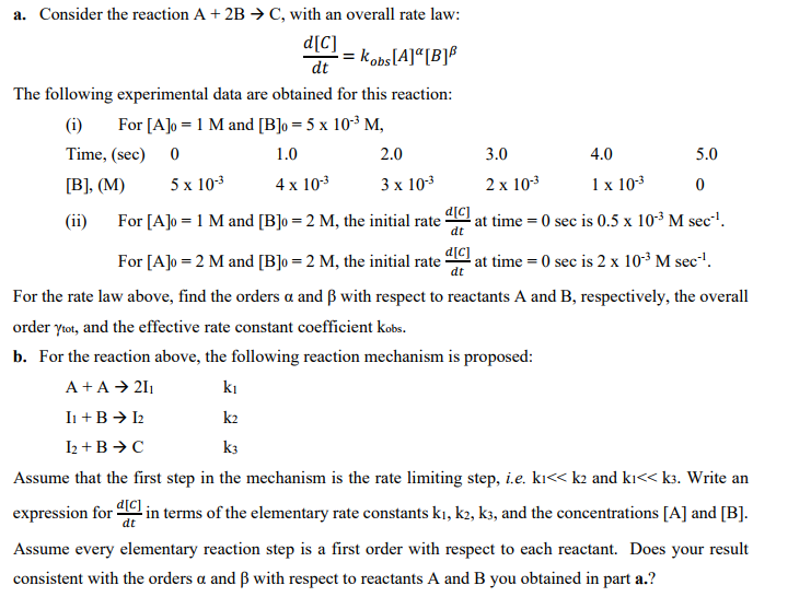 Solved a. Consider the reaction A + 2B → C, with an overall | Chegg.com
