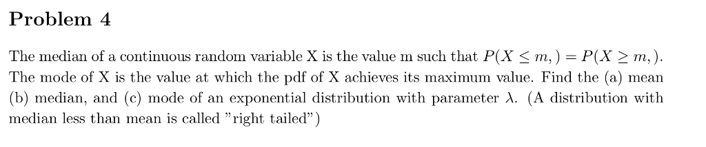 Solved The median of a continuous random variable X is the | Chegg.com