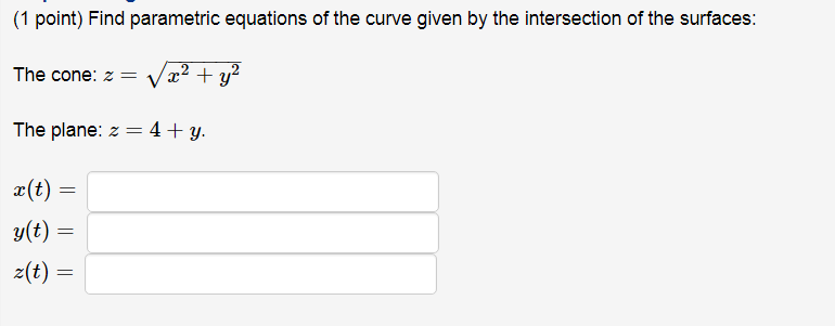 Solved (1 point) Find parametric equations of the curve | Chegg.com