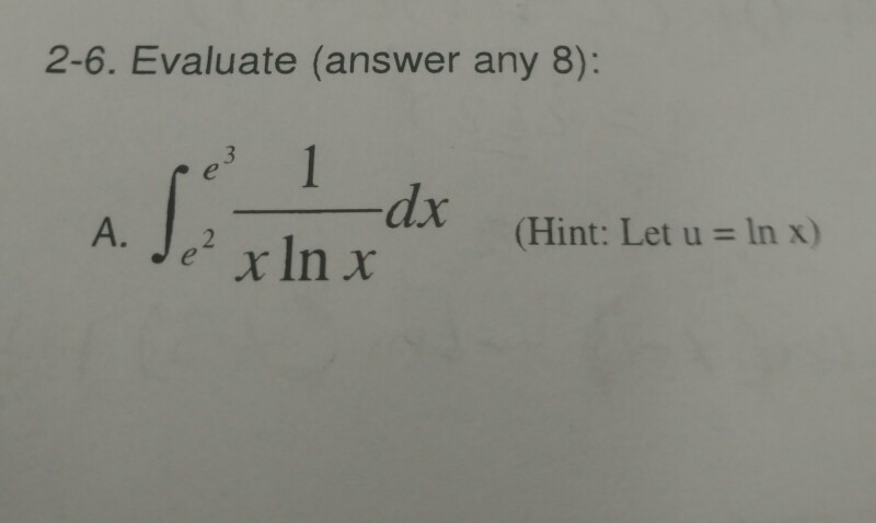 solved-evaluate-answer-any-8-a-integral-e-3-e-2-1-x-ln-x-chegg