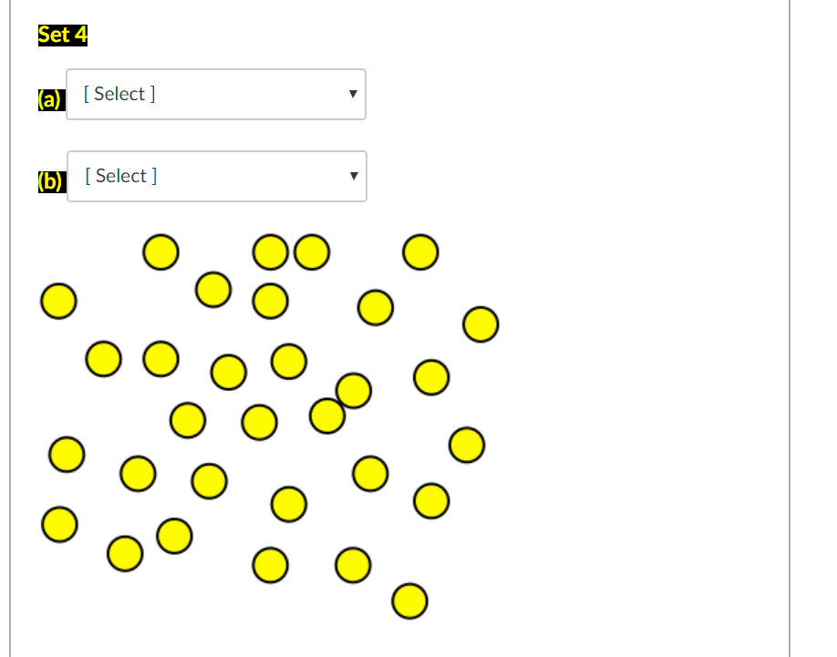 Solved For Each Set Of Dots Depicted Below Select A Chegg Solved For Each Set Of Dots Depicted Below Select A Chegg