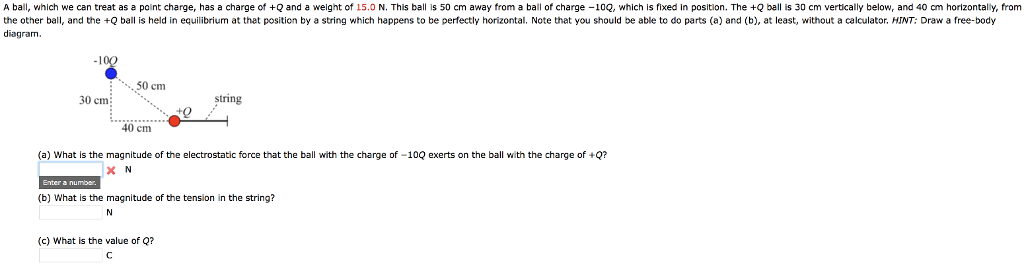 Solved A ball, which we can treat as a point charge, has a | Chegg.com