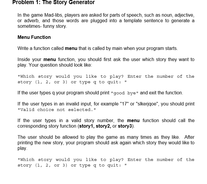 Solved Problem 1: The Story Generator In the game Mad-libs, | Chegg.com