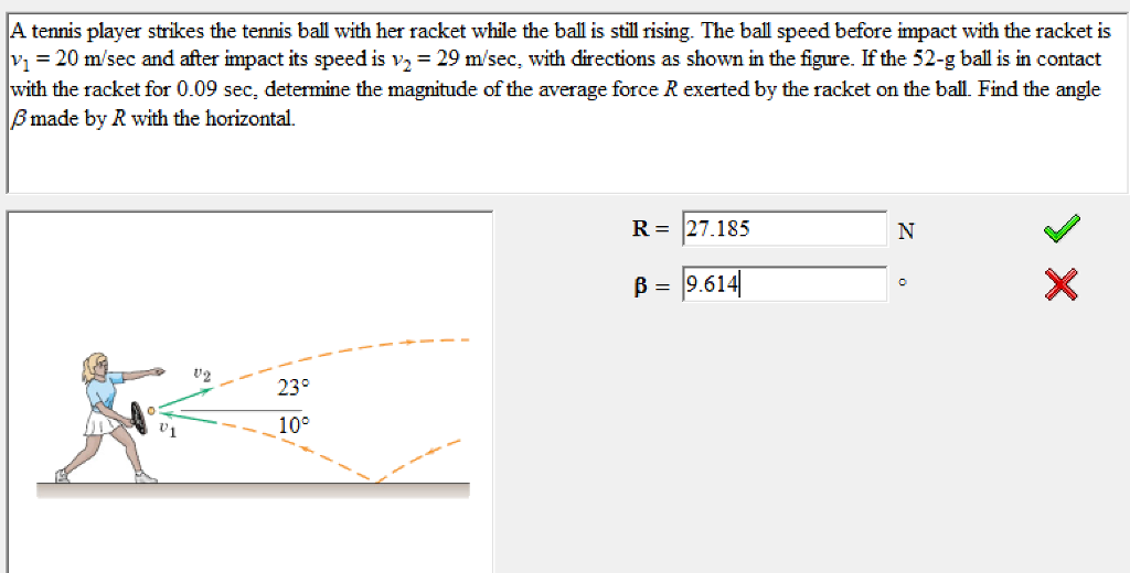 Solved A tennis player strikes the tennis ball with her