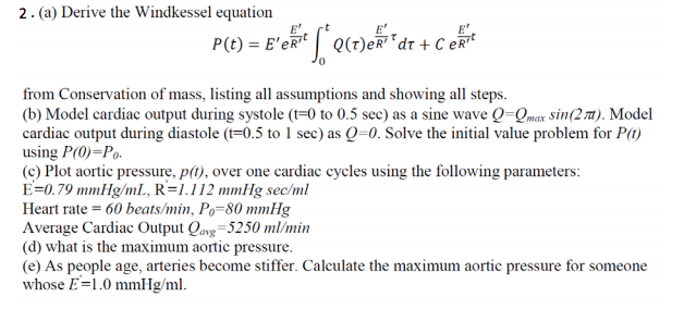 2. (a) Derive the Windkessel equation from | Chegg.com