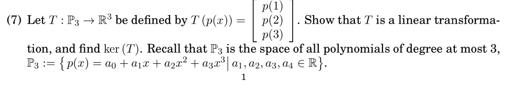 Math Ps And R Solved (7) Let T: Ps R3 be defined by T(p(x))p( 2) . Show | Chegg.com