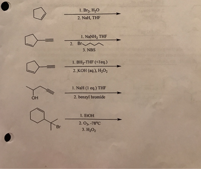 Solved OH Br 1. Br2, H2O 2. NaH, THF 1. NaNH2 THF 2. Br 3. | Chegg.com