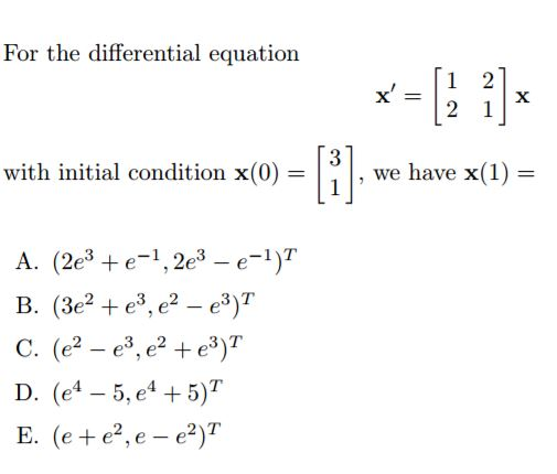 Solved For the differential equation x' = [1 2 2 1]x with | Chegg.com