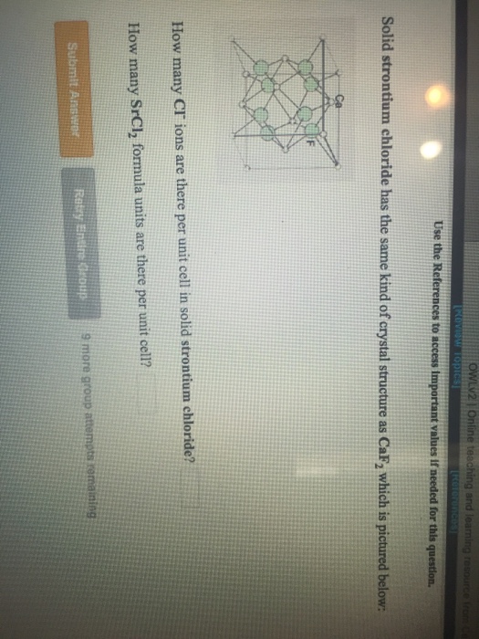 Solved Solid strontium chloride has the same kind of crystal