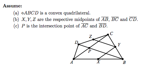 Solved Assume: (a) oABCD is a convex quadrilateral (b) X, Y, | Chegg.com