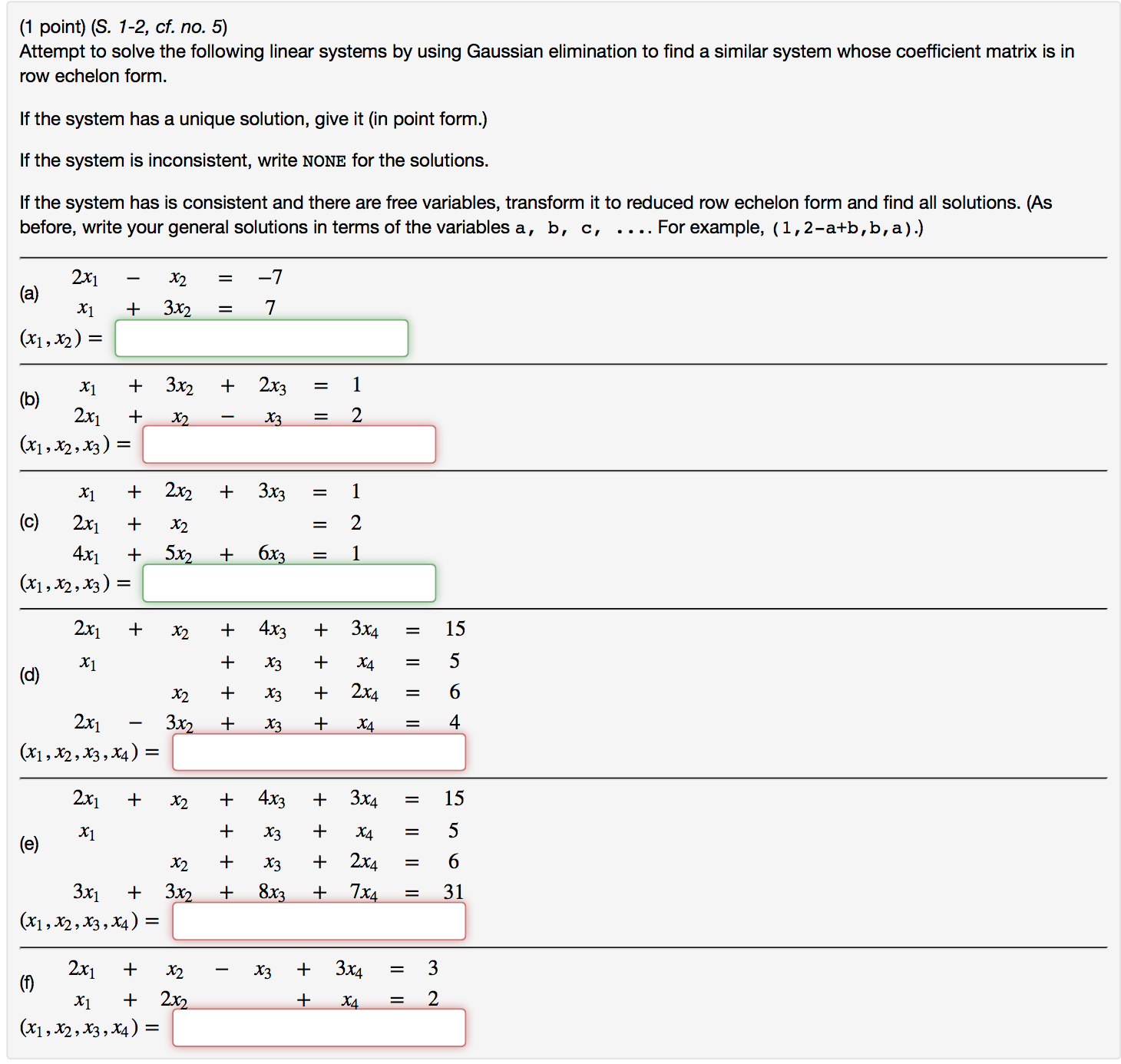 Solved Attempt to solve the following linear systems by | Chegg.com