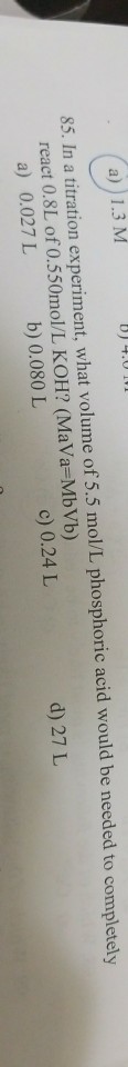 solved-a-1-3-m-85-in-a-titration-experiment-what-volume-chegg