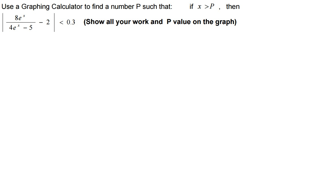 Solved Use a Graphing Calculator to find a number P such | Chegg.com