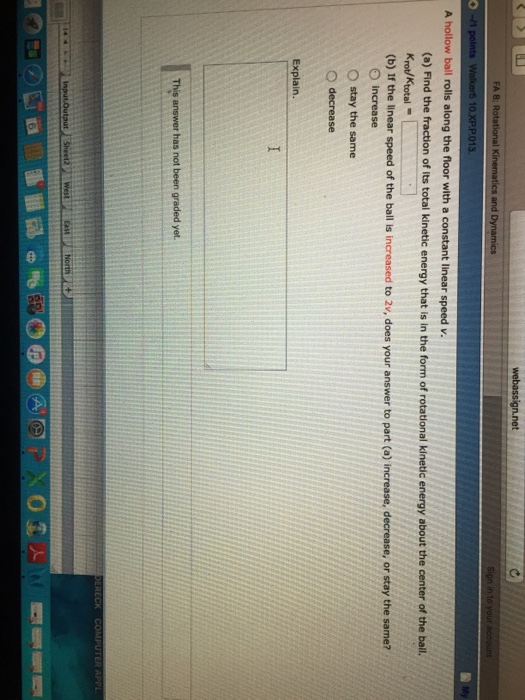 Solved A hollow ball rolls along the floor with a constant