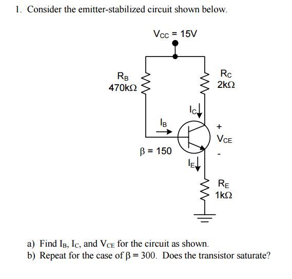 Solved Consider the emitter-stabilized circuit shown below. | Chegg.com