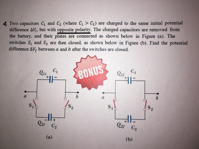 Two capacitors C_1 and C_2 (where C_1 > C_2) are