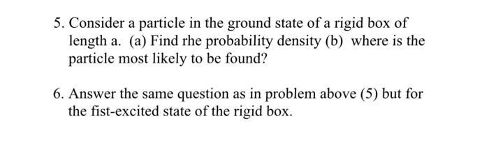 Solved Consider a particle in the ground state of a rigid | Chegg.com