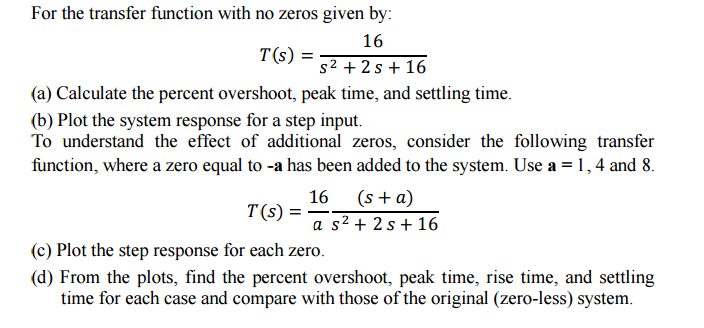 Solved For the transfer function with no zeros given by: | Chegg.com