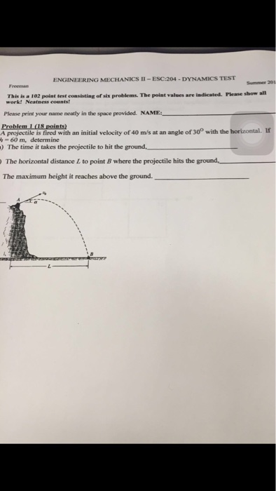Solved ENGINEERING MECHANICS ESC:204 DYNAMIcs TEST 201 This | Chegg.com