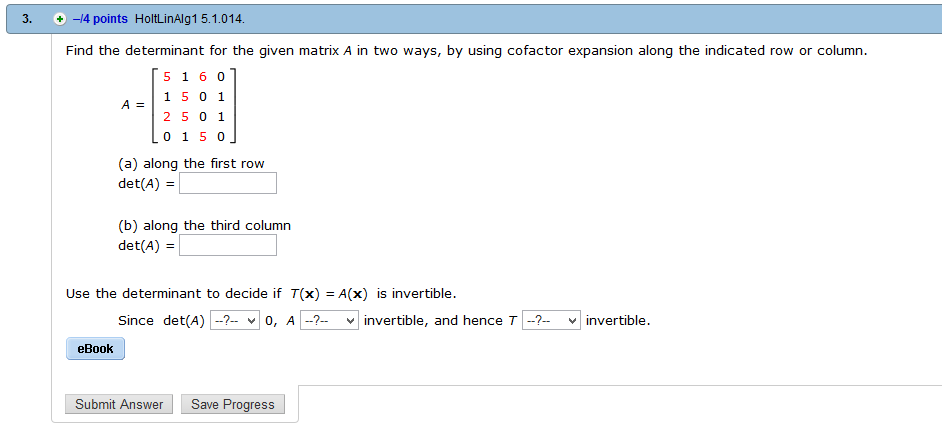 Solved Find the determinant for the given matrix A in two | Chegg.com