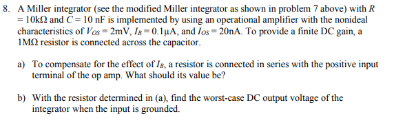 Solved 8. A Miller integrator (see the modified Miller | Chegg.com