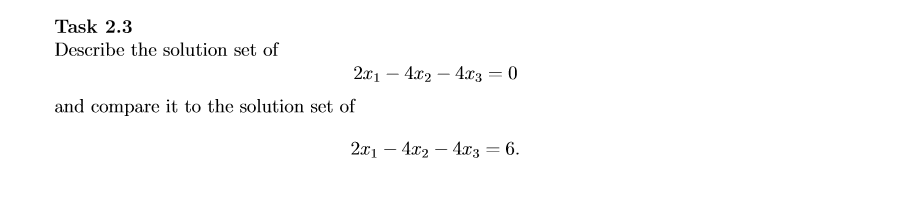 Solved Task 2.3 Describe the solution set of and compare it | Chegg.com