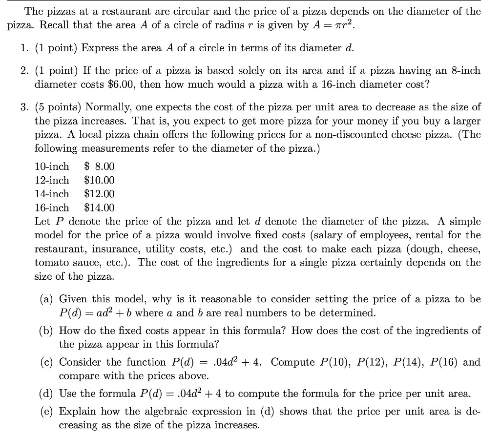 Solved The pizzas at a restaurant are circular and the price