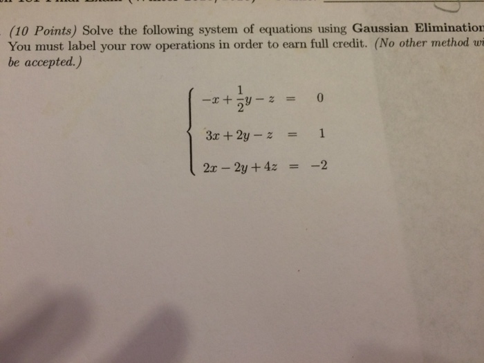 Solved Solve the following system of equations using | Chegg.com