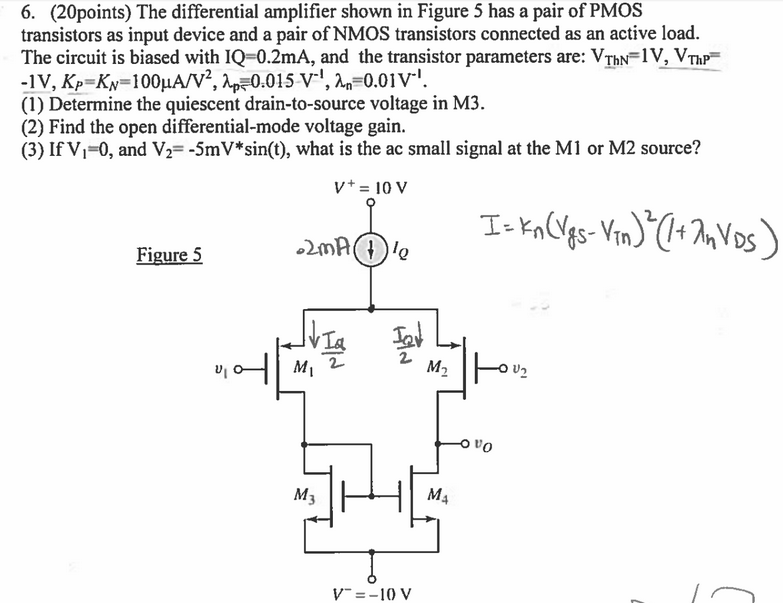 The differential amplifier shown in Figure 5 has a