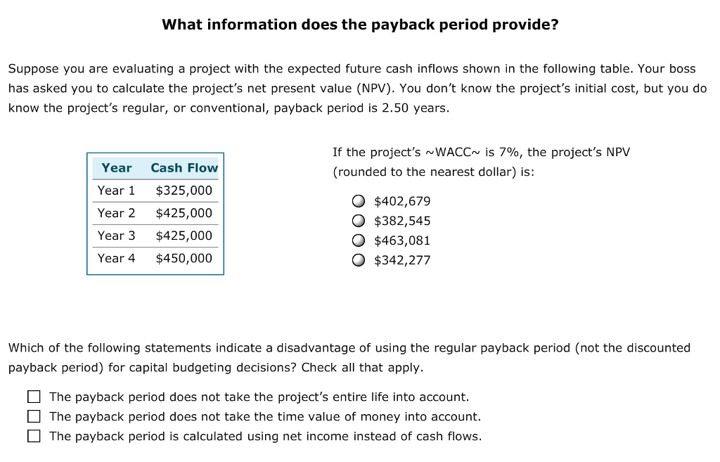 Solved What information does the payback period provide? | Chegg.com